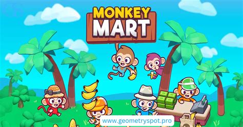 monkey mart geometry spot.